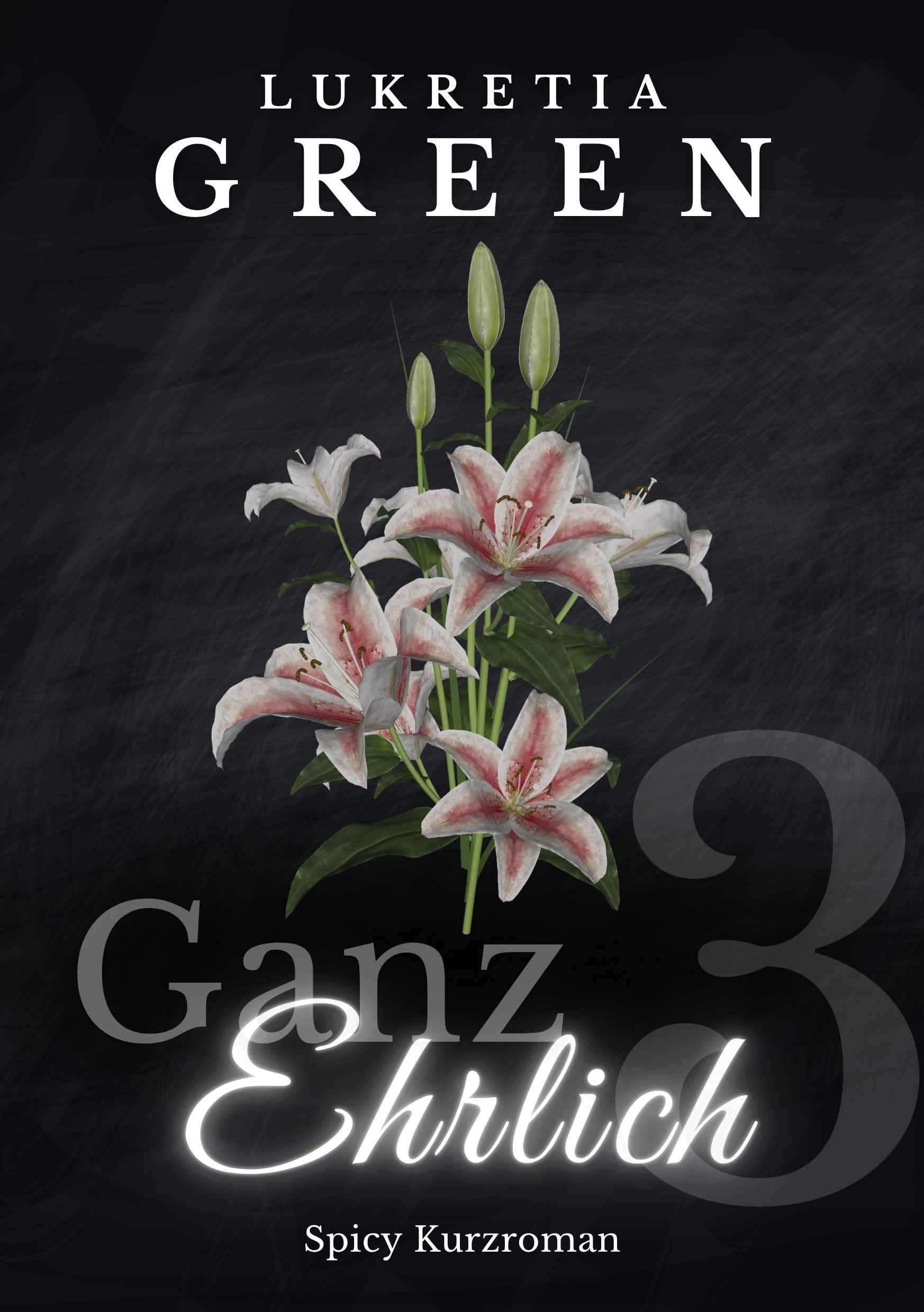 Eric und Lily Ganz Ehrlich Band 3 der Age Gap Trilogie mit Suspense Vibes von Lukretia Green