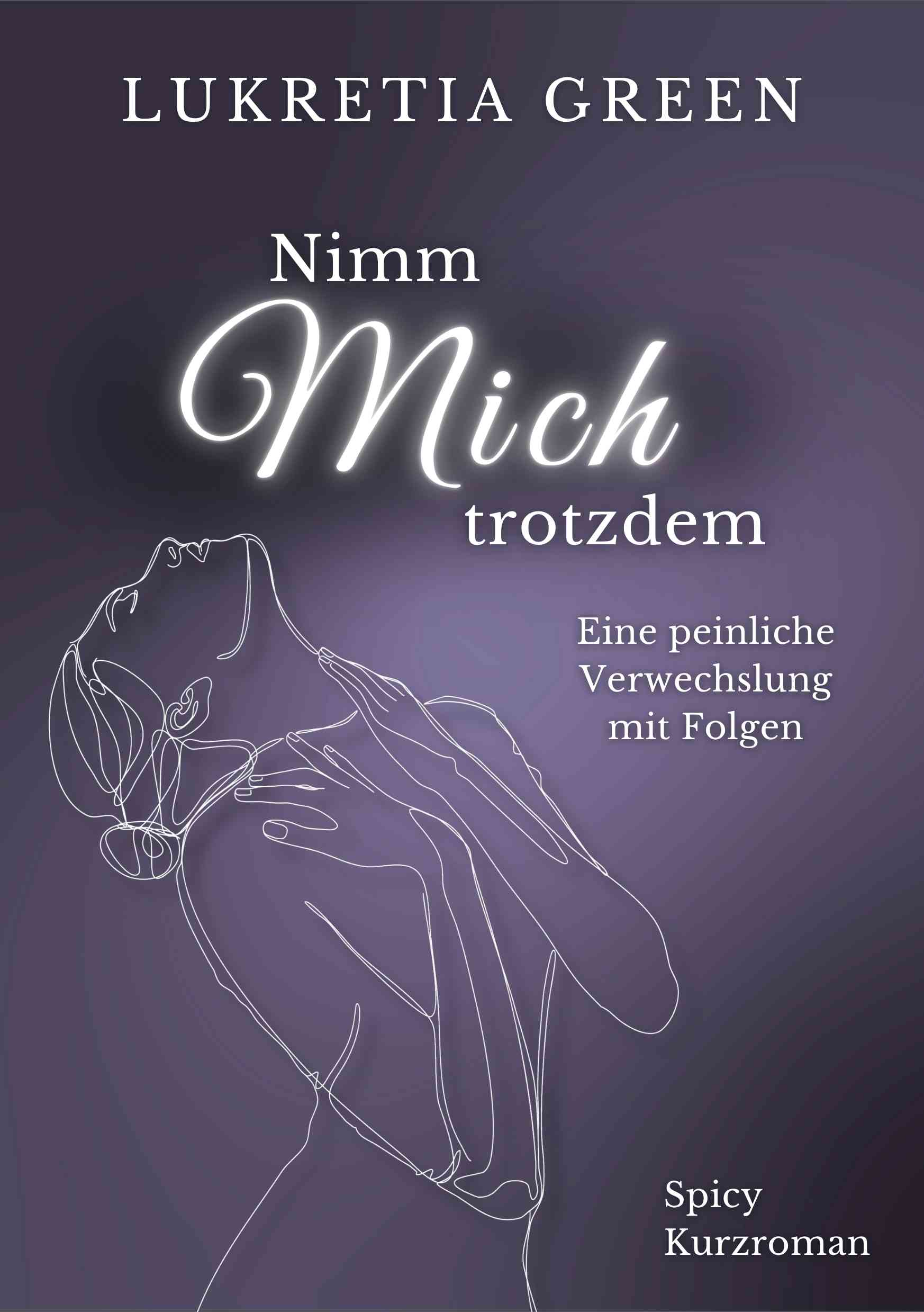 Nimm mich trotzdem Standalone von Lukretia Green